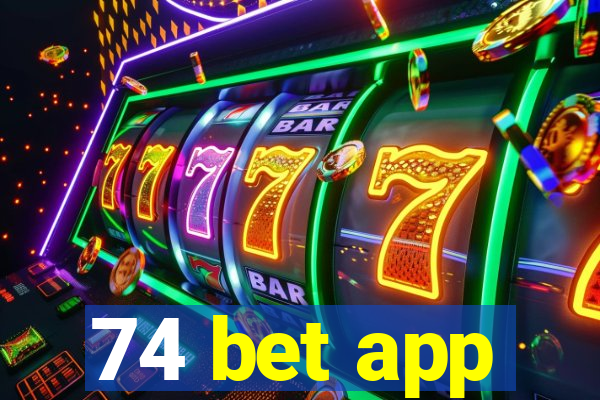 74 bet app